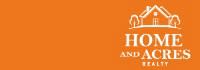 Home and Acres Realty